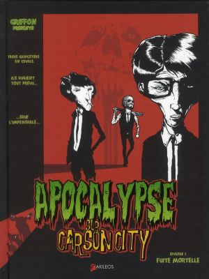 apocalypse sur carson city tome 1 - fuite mortelle