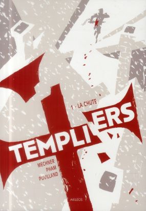 templiers tome 1 - la chute
