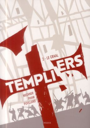 Templiers tome 2 - le Graal