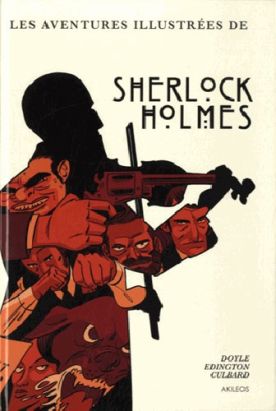 Les histoires illustrées de Sherlock Holmes - intégrale Les histoires illustrées de Sherlock Holmes - intégrale