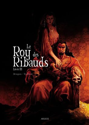 Le roy des ribauds tome 3