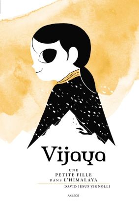 Vijaya - Une petite fille dans l'Himalaya