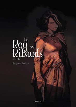 Le roy des ribauds tome 4