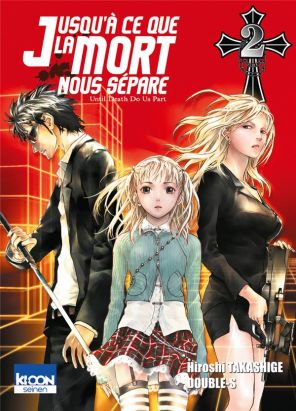 jusqu'à ce que la mort nous sépare tome 2