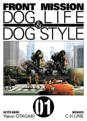 front mission, dog life & dog style tome 1