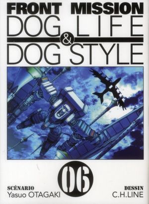 front mission, dog life & dog style tome 6
