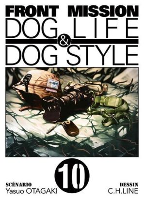 Front mission, dog life & dog style tome 10