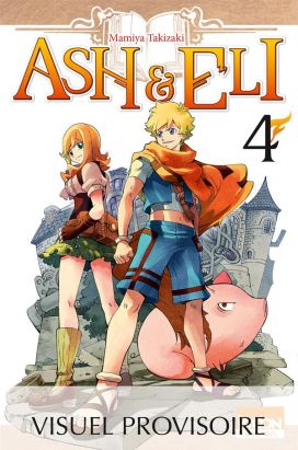 Ash & Eli tome 6