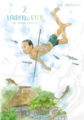 Underwater - Le village immergé tome 2