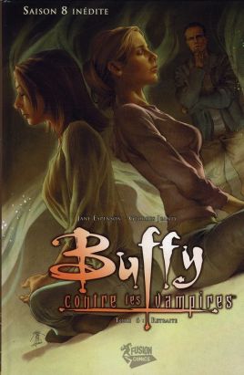 Buffy contre les vampires - saison 8 tome 6