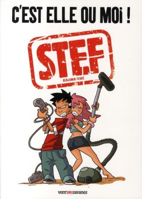 stef tome 2 - c'est elle ou moi !