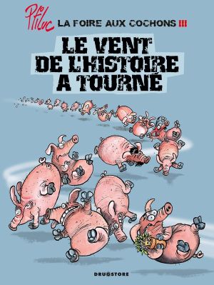 La foire aux cochons tome 3 La foire aux cochons tome 3