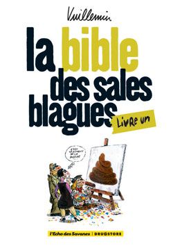 les sales blagues de l'echo - la bible des sales blagues tome 1