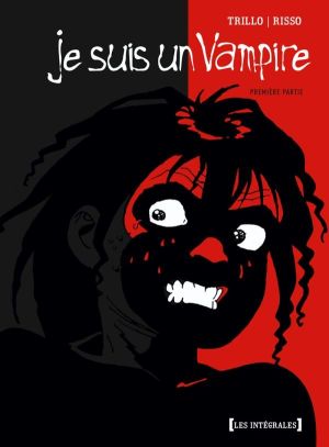 je suis un vampire - intégrale tome 1