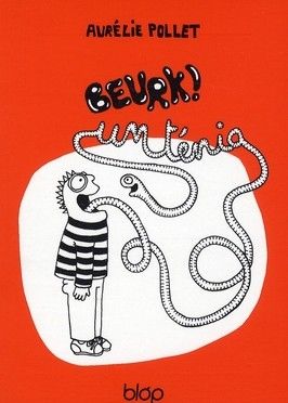 beurk ! ; un ténia