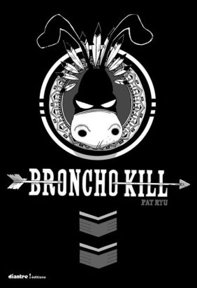 broncho kill