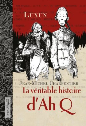 la véritable histoire d'ah q