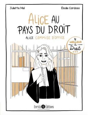 Alice au pays du droit - Alice commise d'office