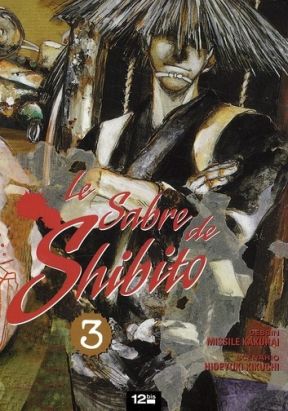 le sabre de shibito tome 3 le sabre de shibito tome 3