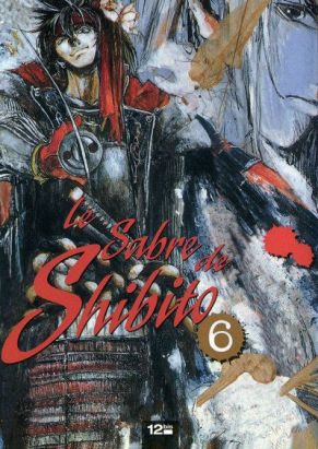 le sabre de shibito tome 6 le sabre de shibito tome 6