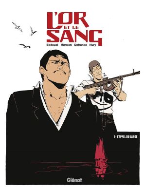 l'or et le sang tome 1 - l'appel du large