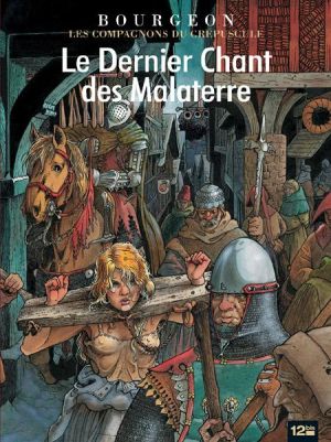 les compagnons du crépuscule tome 3 - le dernier chant des malaterre