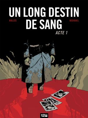 un long destin de sang tome 1