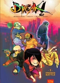 break ! tome 1 - premier battle