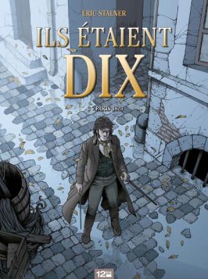 ils étaient dix Tome 3 ; octobre 1812