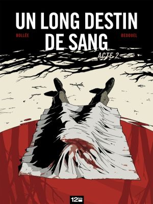un long destin de sang Tome 2