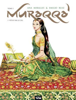 Muraqqa' tome 1 - vêtue par le ciel