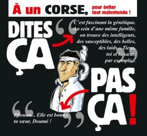 Dites ça… pas ça ! ; à un corse