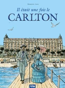il était une fois le Carlton