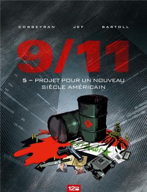 9/11 tome 5 : projet pour un nouveau siècle américain