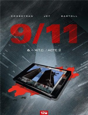 9/11 tome 6 - W.T.C. acte 2