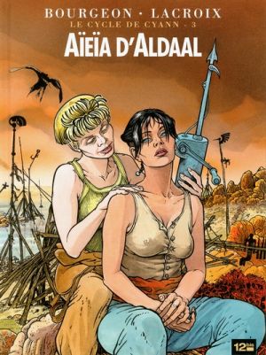 le cycle de Cyann tome 3 - Aïeïa d'Aldaal - ned