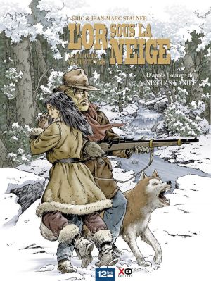 l'or sous la neige tome 3 - ici tu es ce que tu fais