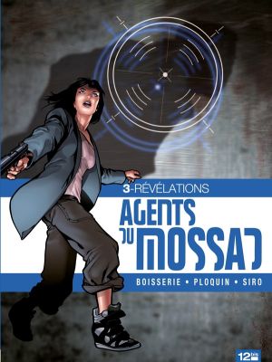 agents du Mossad Tome 3 ; révélations