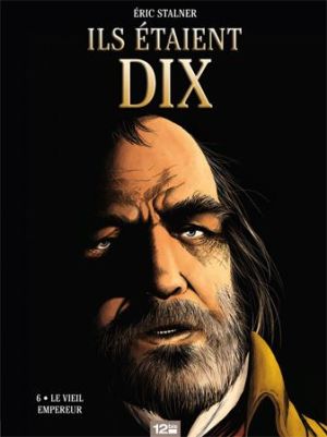 ils étaient dix Tome 6 ; le vieil empereur