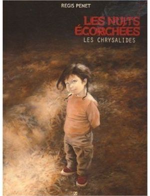 les nuits écorchées tome 3 - les chrysalides