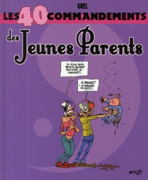 les 40 commandements ;  des jeunes parents