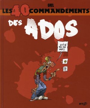 les 40 commandements ;  des ados