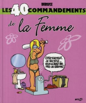 les 40 commandements ;  de la femme