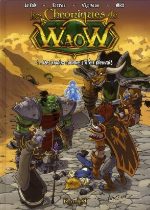 les chroniques de waow tome 1 - des noobz comme s'il en pleuvait