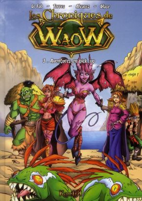 les chroniques de Waow tome 3 - aventures en pick-up