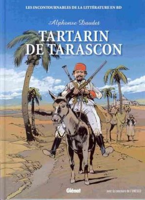 Les incontournables de la littérature en BD tome 19 - Tartarin de Tarascon (éd. 2010) Les incontournables de la littérature en BD tome 19 - Tartarin de Tarascon (éd. 2010)