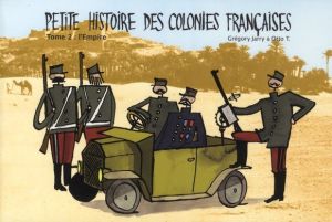 petite histoire des colonies françaises tome 2 - l'Empire