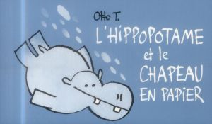 L'hippopotame Et Le Chapeau En Papier L'hippopotame Et Le Chapeau En Papier