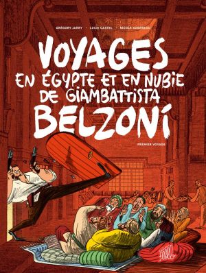 Voyages en Egypte et en Nubie de Giambattista Belzoni tome 1
