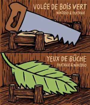 Volée de bois vert - yeux de bûche